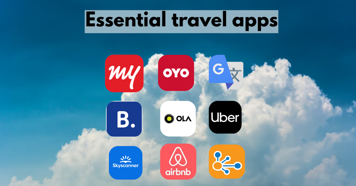 Essential Travel Apps Every Indian Traveller Should Have