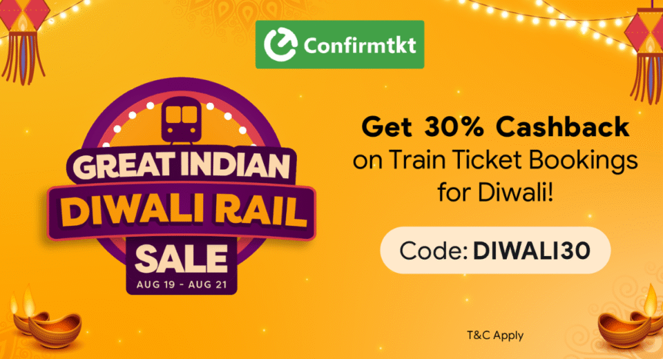 Confirmtkt Diwali Rail Sale: Book Early & Save 30% on Train Tickets