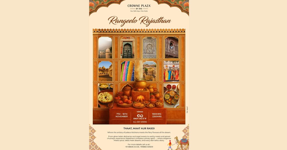 Crowne Plaza New Delhi Mayur Vihar Noida Presents "Rangeelo Rajasthan"