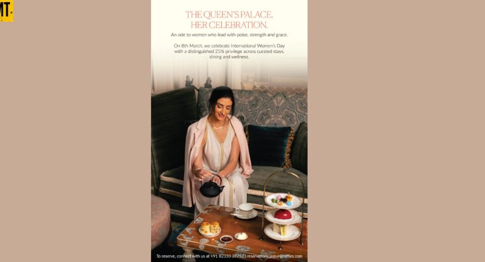 Raffles Jaipur Unveils an Exclusive Privilege in Celebration of International Women's Day
